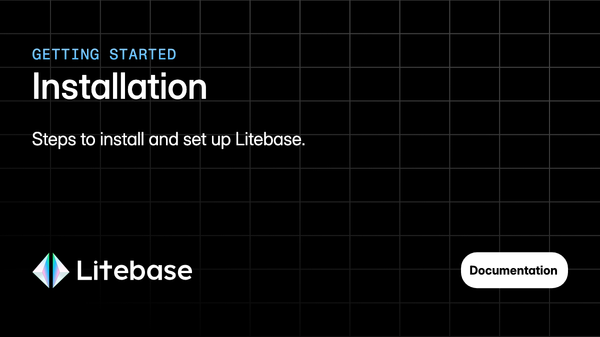 Installation - Litebase